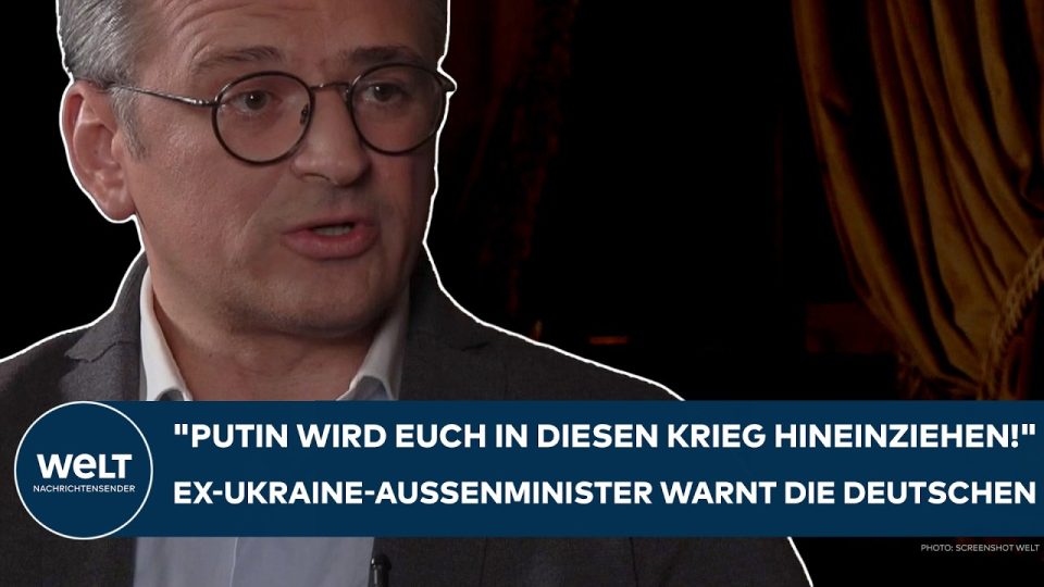 Ukrainischer Ex-Außenminister Kuleba warnt vor Eskalation im Ukraine-Krieg durch Putin in Richtung Europa