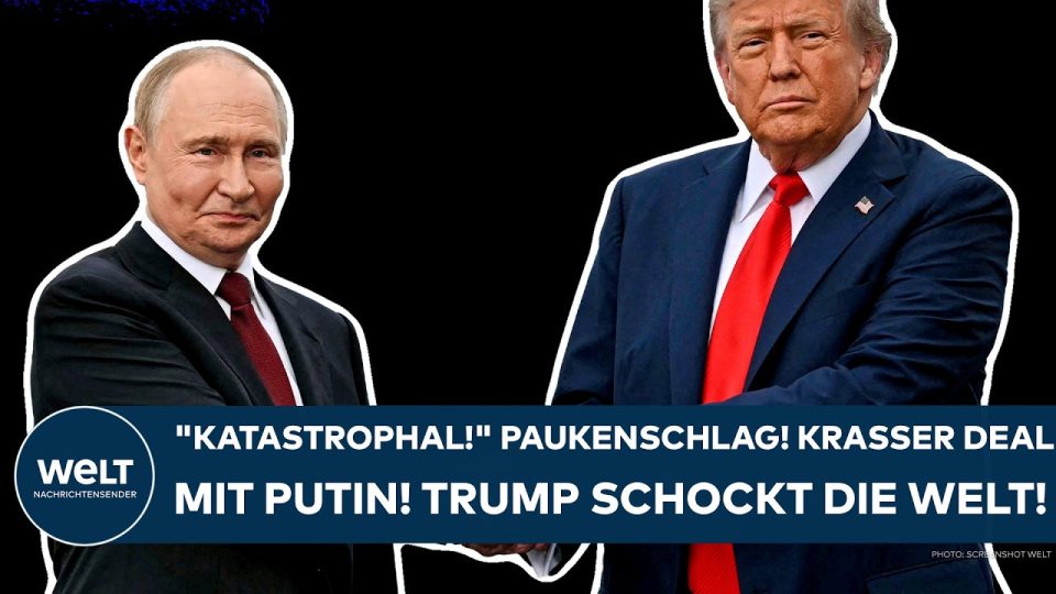Trump Putin Dieseldeal – Donald Trump und Wladimir Putin – Trump-Putin-Dieseldeal sorgt für internationale Empörung im Ukrai…