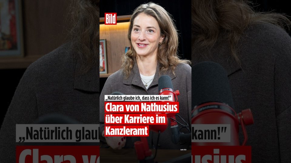 Clara von Nathusius spricht über ihre politische Zukunft und das Kanzleramt – Portrait der 30-jährigen Politikerin